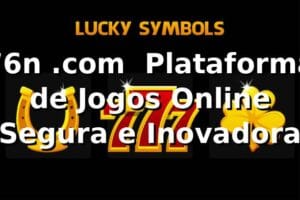 76n .com – Plataforma de Jogos Online Segura e Inovadora